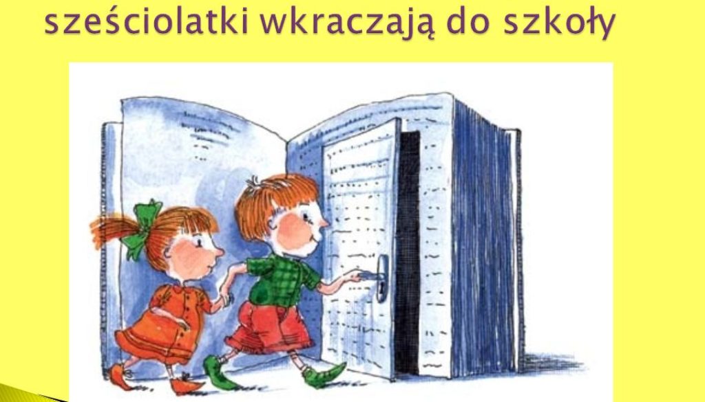 Od 1 września 2014 roku polskie sześciolatki wkraczają do szkoły