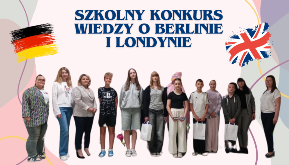 SZKOLNY KONKURS WIEDZY O BERLINIE I LONDYNIE (1)